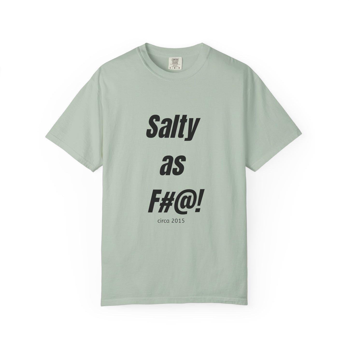Unisex Salty AF Tee - 10th anniversary slogan t-shirt - Salts of the Earth .ca