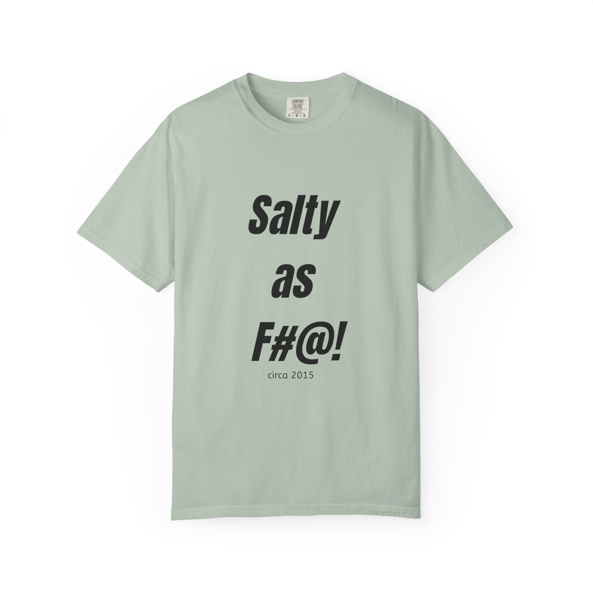Unisex Salty AF Tee - 10th anniversary slogan t-shirt - Salts of the Earth .ca
