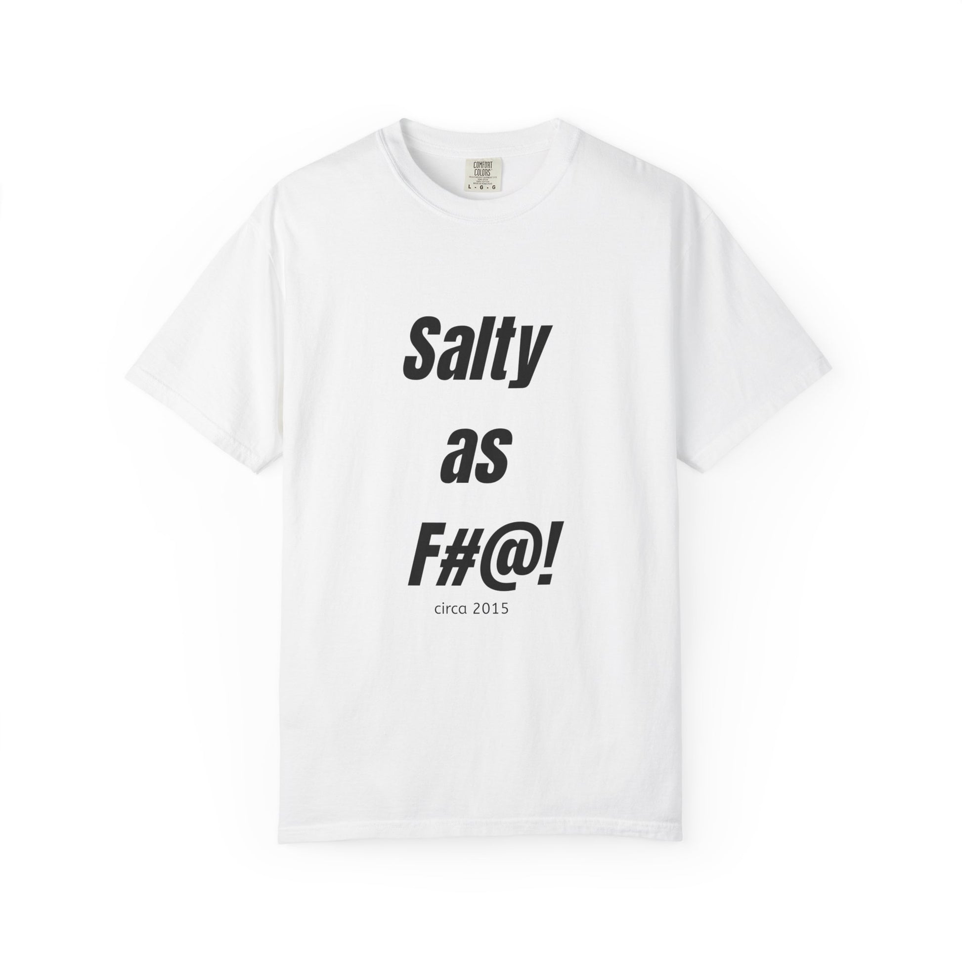 Unisex Salty AF Tee - 10th anniversary slogan t-shirt - Salts of the Earth .ca