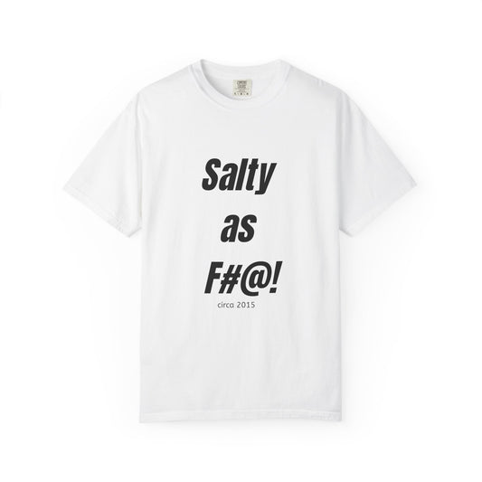 Unisex Salty AF Tee - 10th anniversary slogan t-shirt - Salts of the Earth .ca