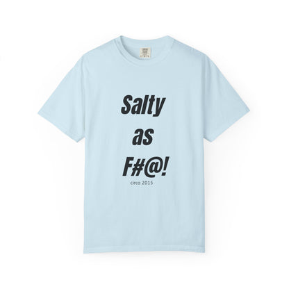 Unisex Salty AF Tee - 10th anniversary slogan t-shirt - Salts of the Earth .ca