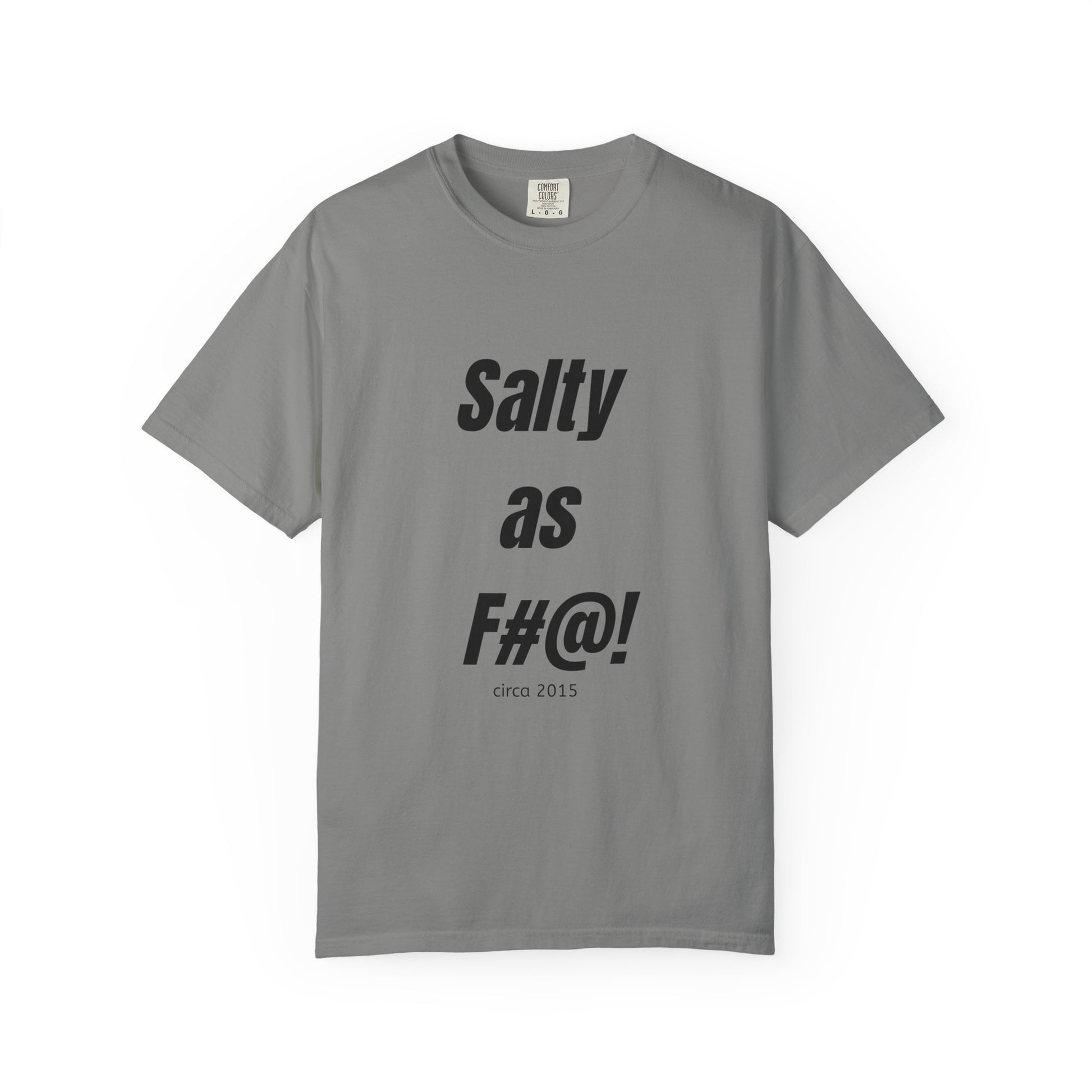 Unisex Salty AF Tee - 10th anniversary slogan t-shirt - Salts of the Earth .ca